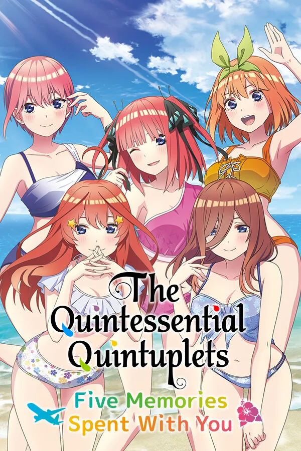 The Quintessential Quintuplets - Five Memories Spent With You