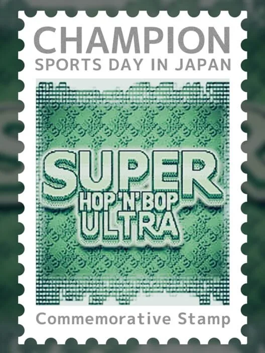 Super Hop 'N' Bop ULTRA