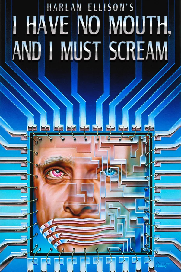 I Have No Mouth, And I Must Scream