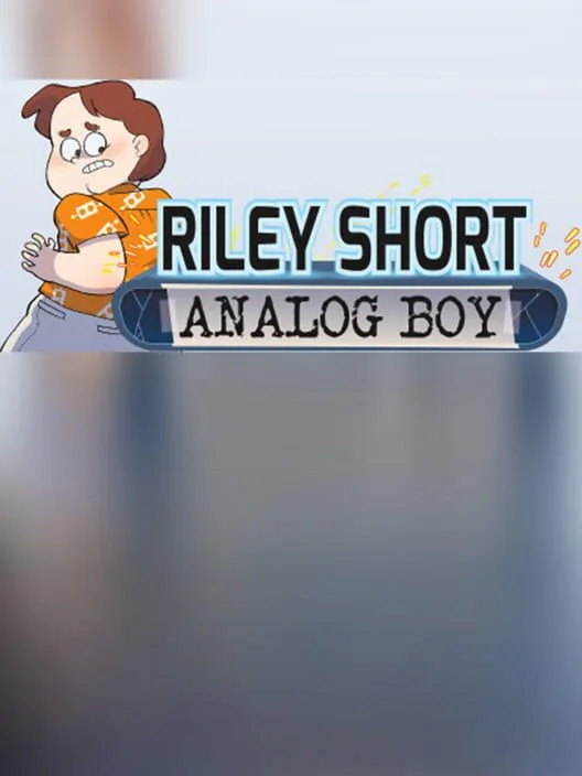 Riley Short: Analog Boy - Episode 1