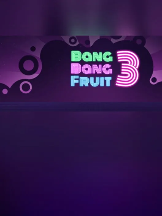 Bang Bang Fruit 3 PC