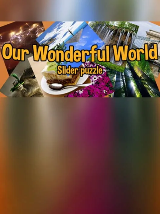 Our Wonderful World