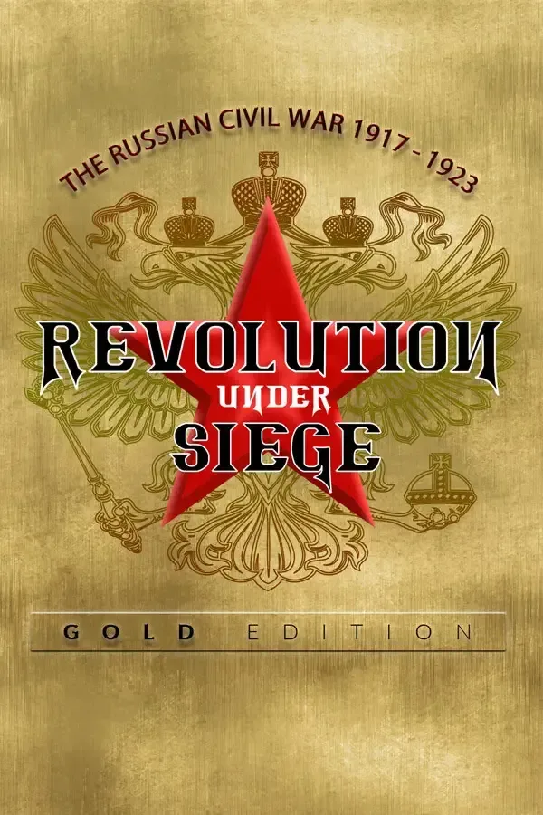 Revolution Under Siege Gold Edition
