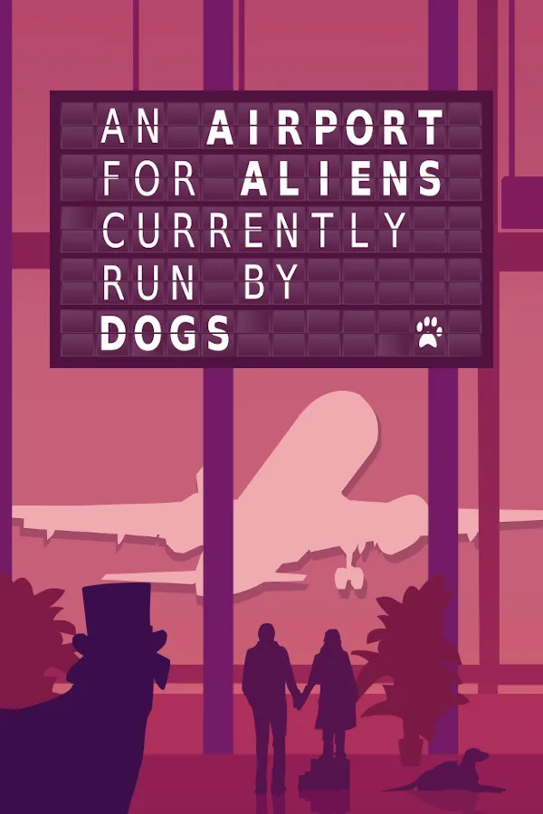 An Airport for Aliens Currently Run By Dogs PC