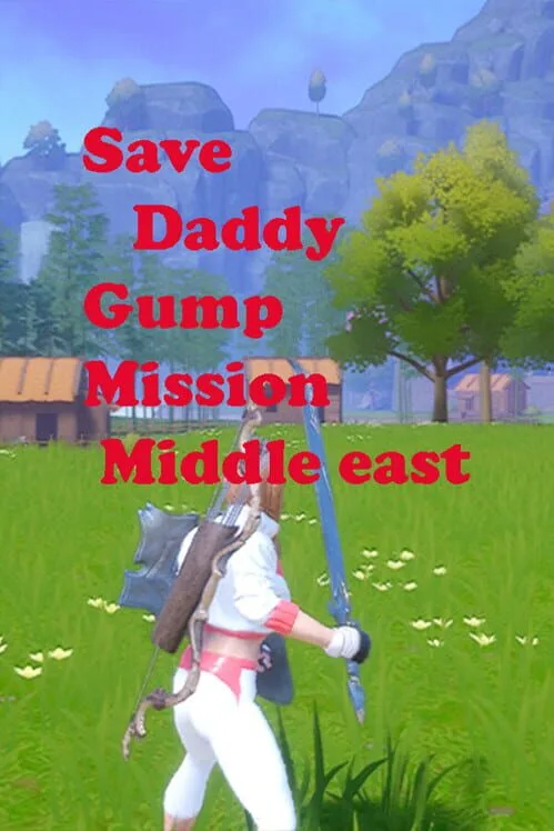 Save Daddy Gump Mission Middle East PC
