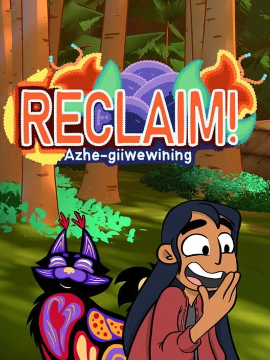 Reclaim! Azhe-giiwewining PC