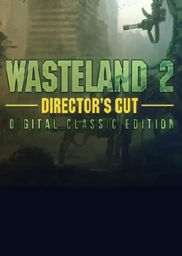 Wasteland 2: Director's Cut - Classic Edition