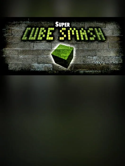 Super Cube Smash
