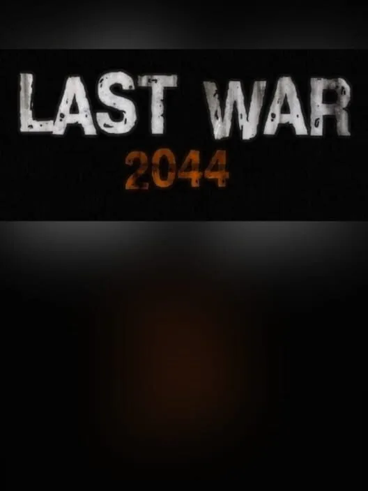 LAST WAR 2044