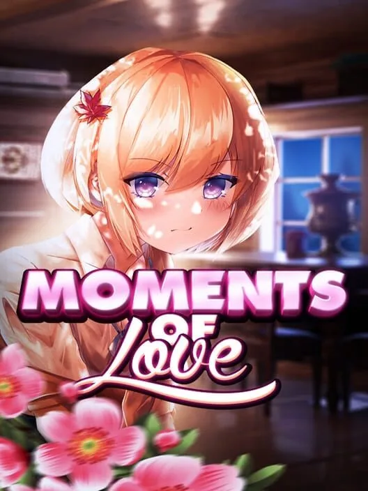 MOMENTS OF LOVE