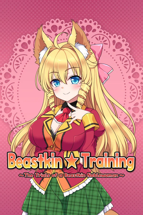 Beastkin Training: The Trials of a Beastkin Noblewoman PC