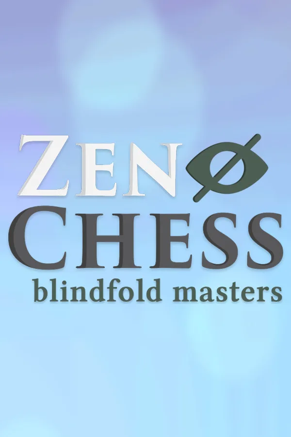 Zen Chess: Blindfold Masters