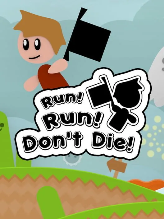 Run Run And Die