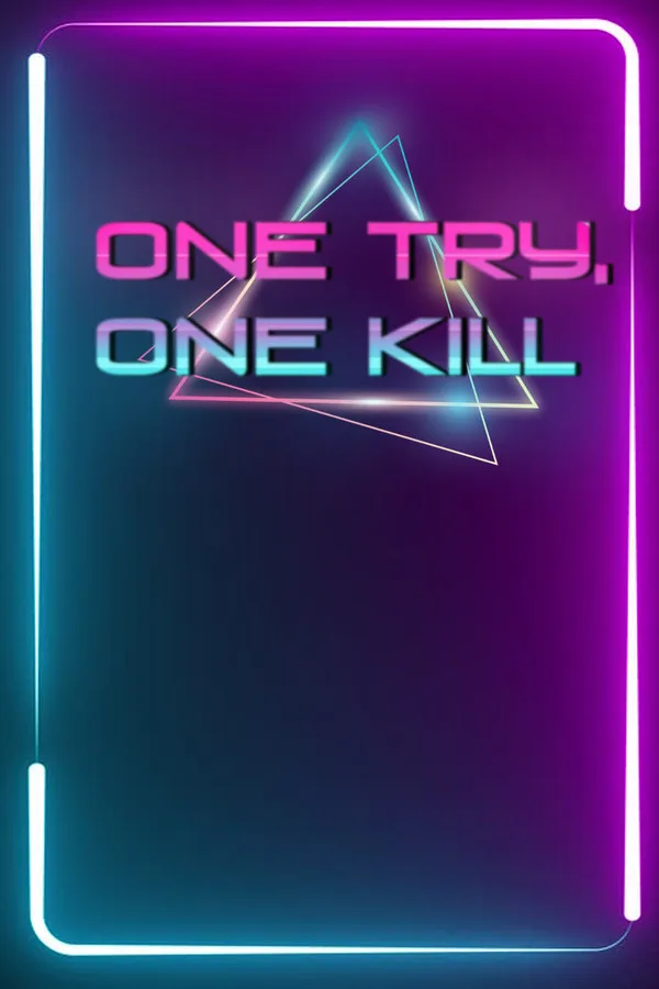 One Try, One Kill