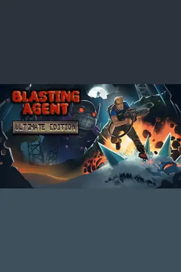 Blasting Agent: (Ultimate Edition)