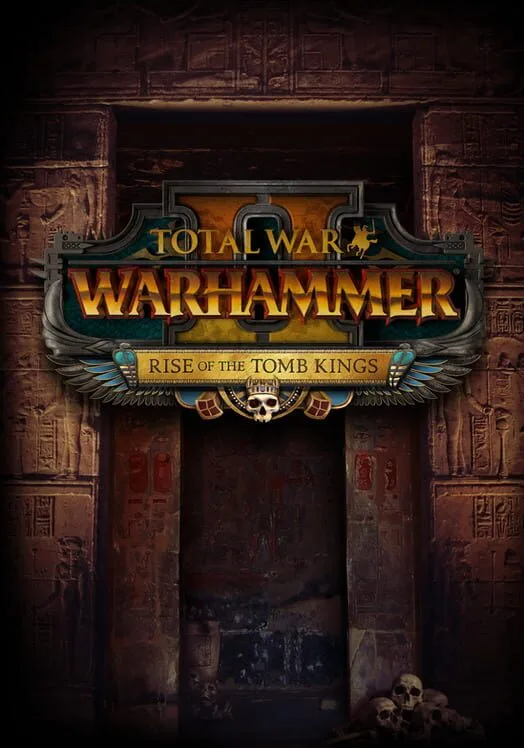Total War: WARHAMMER II - Rise of the Tomb Kings