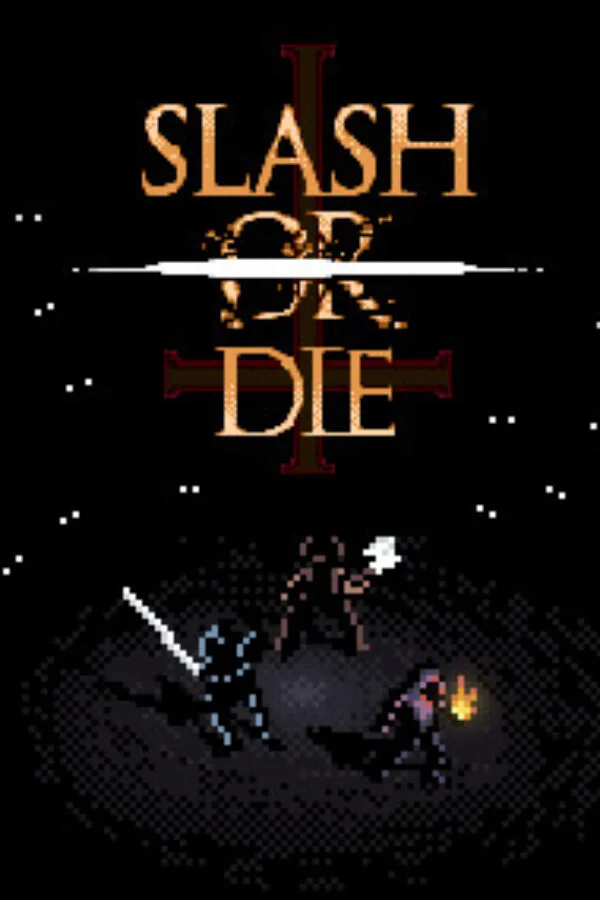 Slash or Die