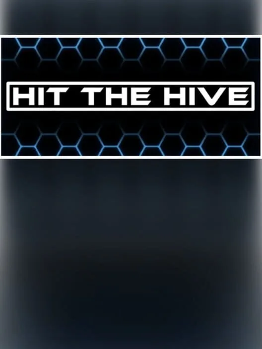 Hit The Hive