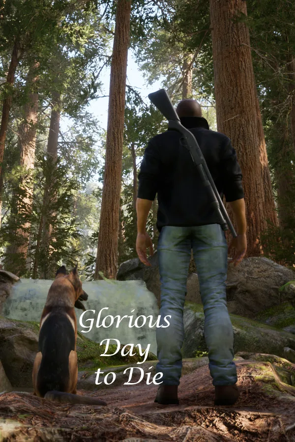 Glorious Day to Die