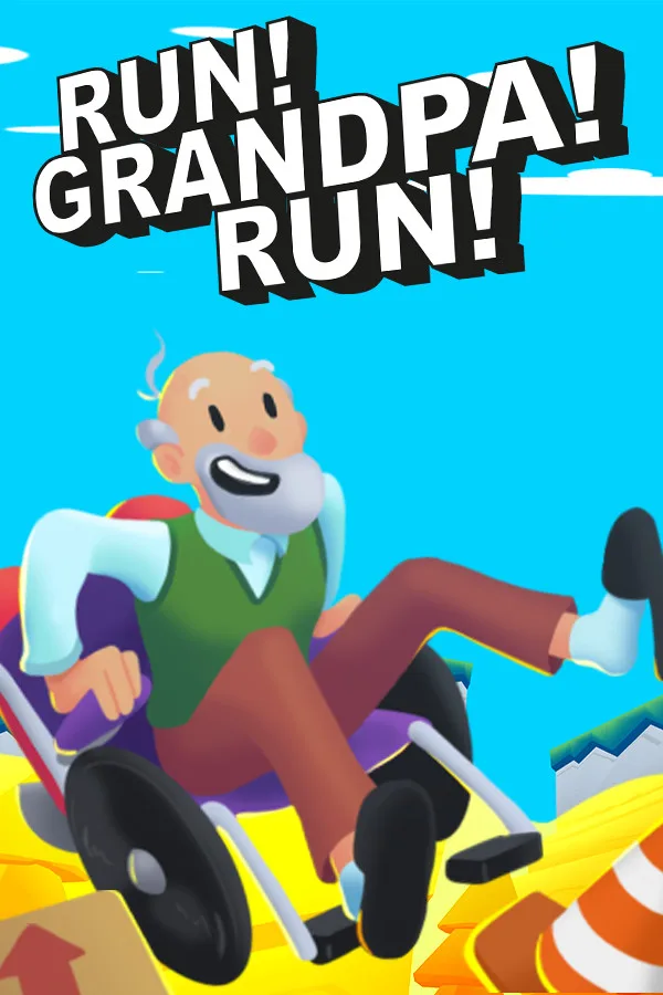 RUN! GRANDPA! RUN!