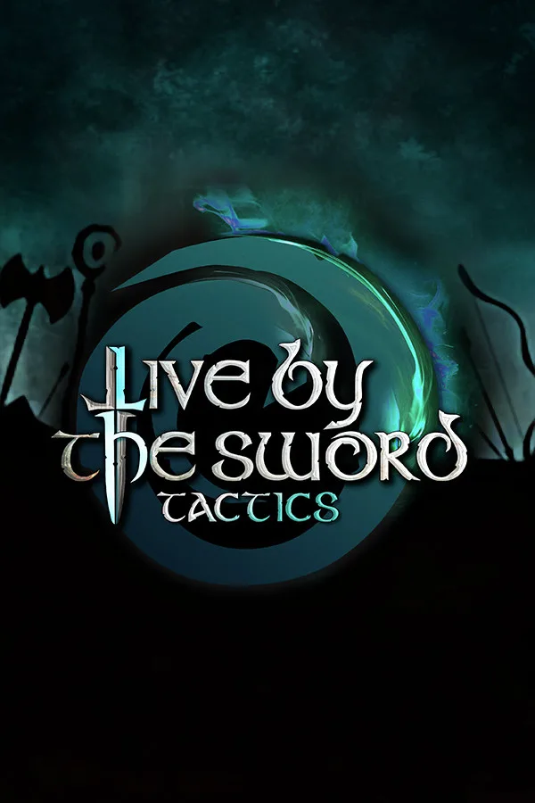 Live by the Sword: Tactics