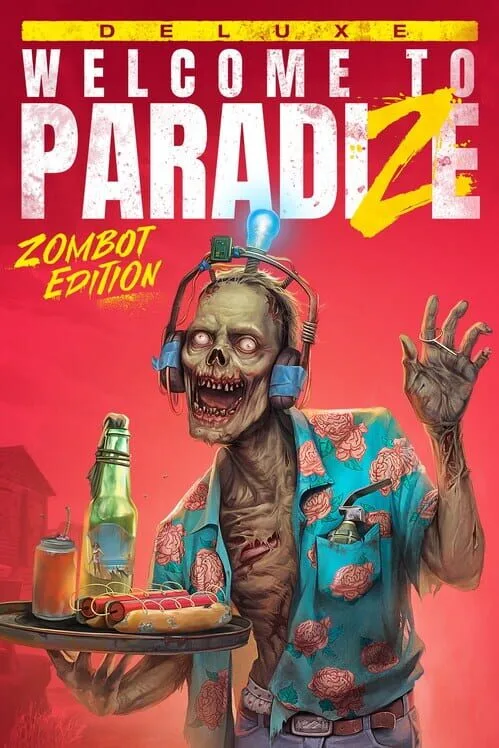 Welcome to ParadiZe: Zombot Edition