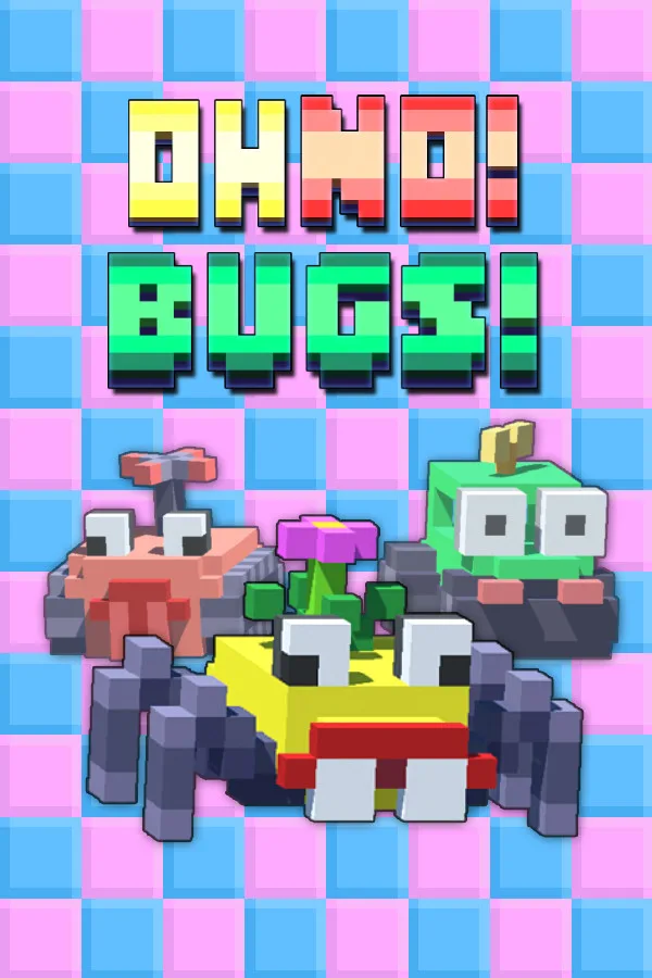 Oh No! Bugs!