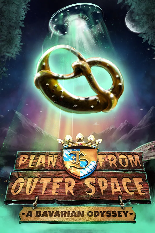 Plan B from Outer Space: A Bavarian Odyssey