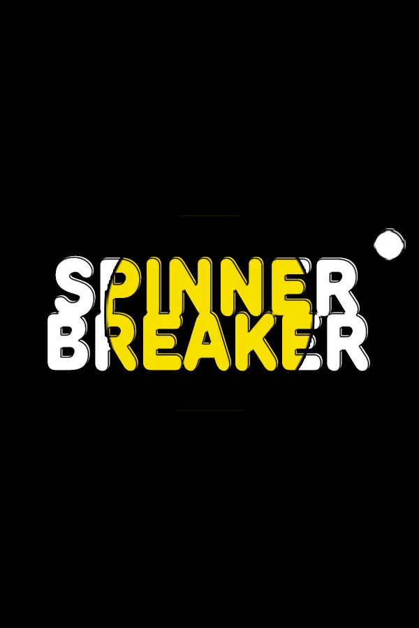 Spinner Breaker