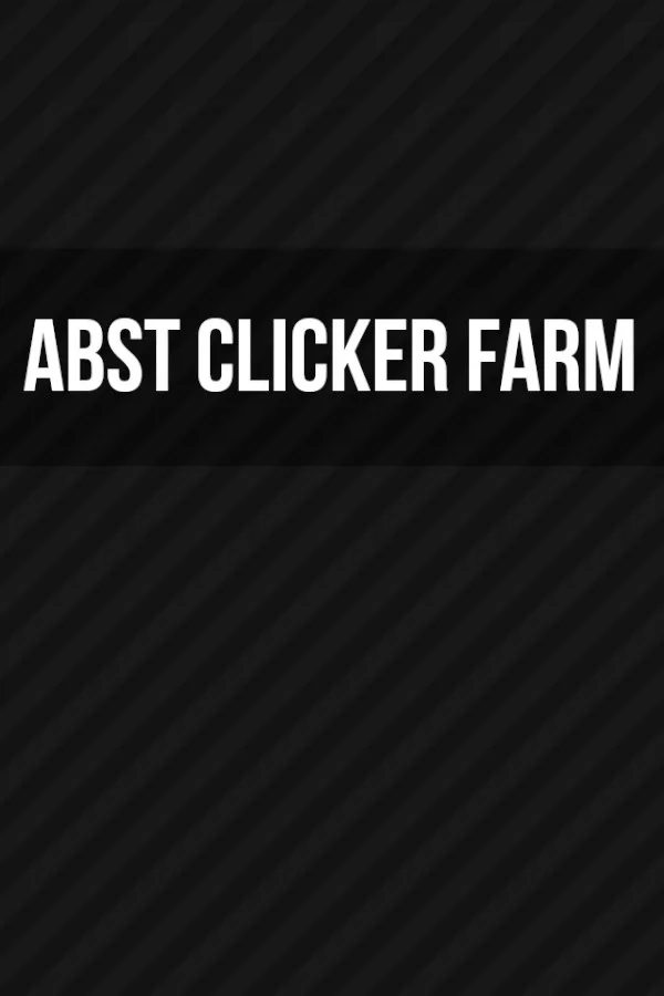 Abst Clicker Farm