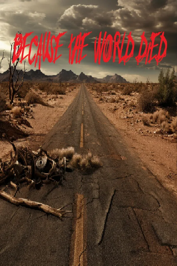 Because The World Died PC