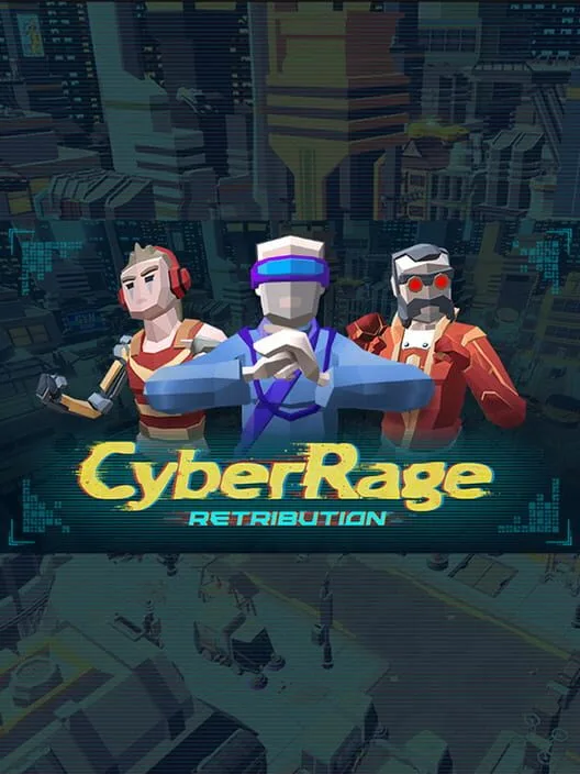 Cyber Rage: Retribution