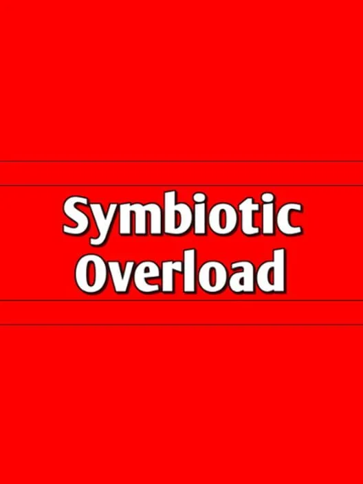 Symbiotic Overload