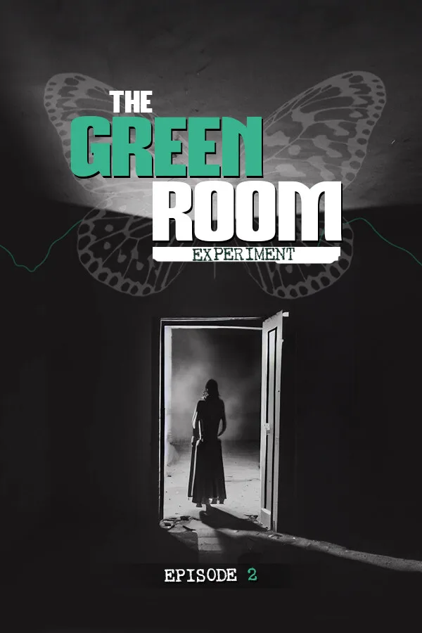 The Green Room Experiment - Episode 2