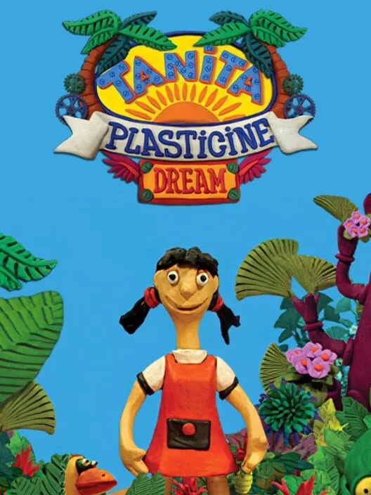 Tanita: A Plasticine Dream
