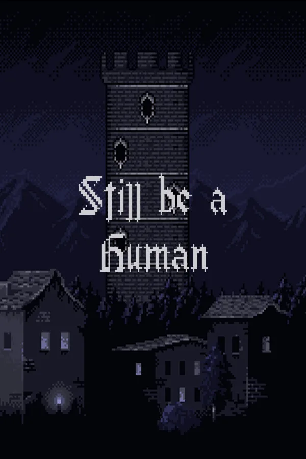 Still be a Human