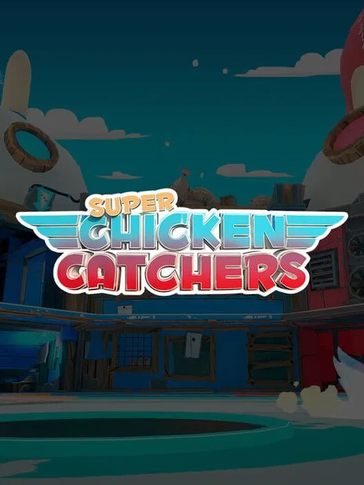 Super Chicken Catchers
