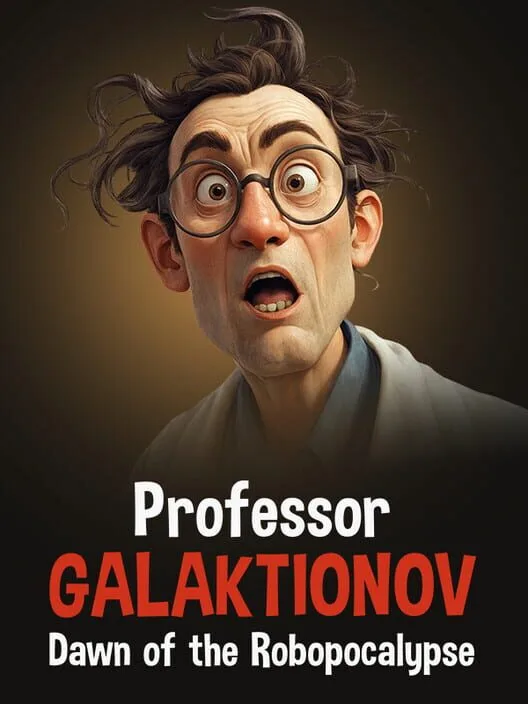 Professor Galaktionov Dawn of the Robopocalypse PC