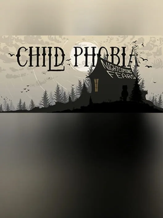 Child Phobia: Nightcoming Fears