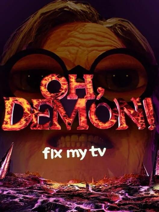 OH DEMON! Fix my TV