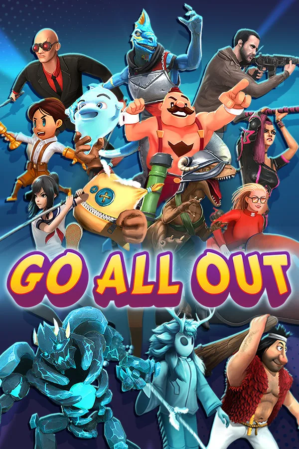 Go All Out!