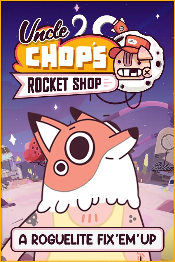 Uncle Chop's Rocket Shop PC Account