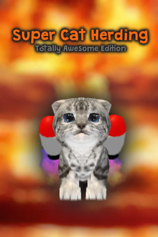 Super Cat Herding: Totally Awesome Edition