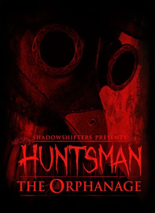 Huntsman: The Orphanage (Halloween Edition)