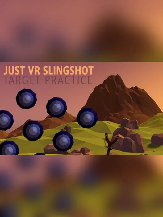 Just VR Slingshot Target Practice