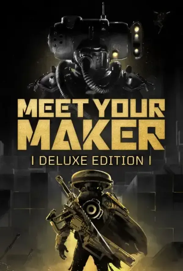 Meet Your Maker (Deluxe Edition) (ROW)