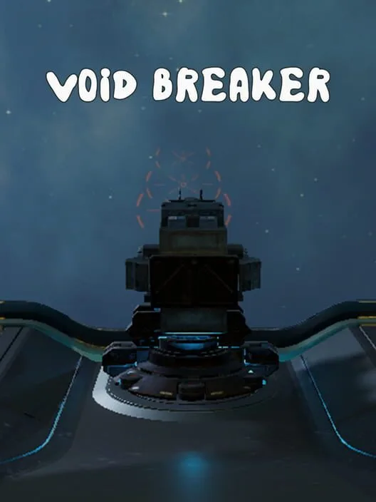 VOID/BREAKER