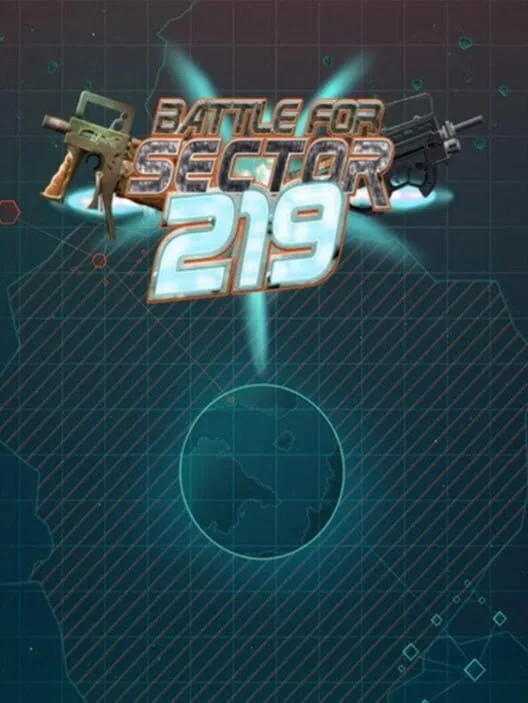 The Battle for Sector 219
