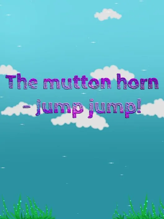 The mutton horn - Jump jump!