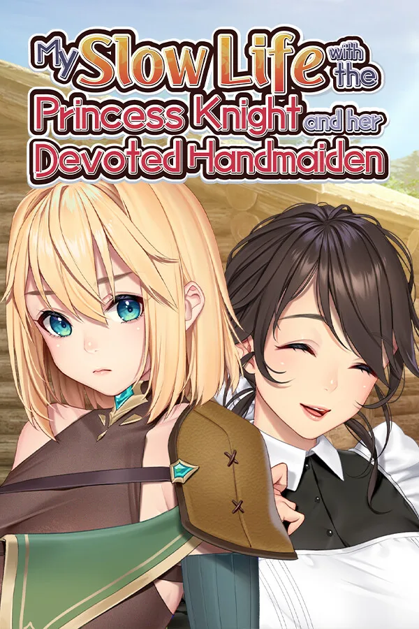 My Slow Life with the Princess Knight and Her Devoted Handmaiden PC
